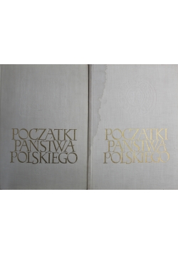 Początki państwa Polskiego 2 Tomy