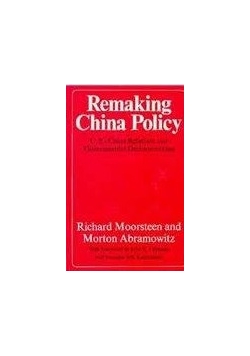 Remaking China Policy
