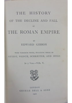 The History  of the decline and fall of The Roman Empire, 1901 r.