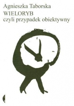 Wieloryb, czyli przypadek obiektywny