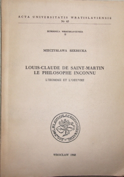 Louis-Claude de Saint-Martin Le Philosophe Inconnu