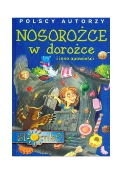 Nosorożce w dorożce i inne opowieści