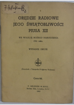 Orędzie radiowe jego świątobliwości piusa XII, 1945r.