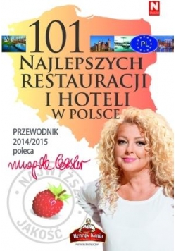 101 najlepszych restauracji i hoteli w Polsce