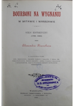 Bourboni na wygnaniu w Mitawie i Warszawie 1899