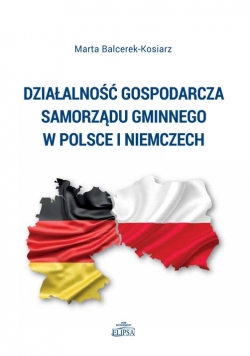 Działalność gospodarcza samorządu gminnego w Polsce i Niemczech