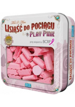 Wsiąść do Pociągu: Play Pink REBEL