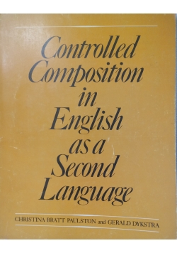 Controlled Composition in English as a Second Language