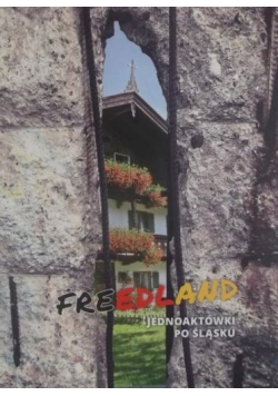 Freedland jednoaktówki po śląsku