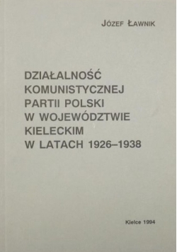 Działalność komunistycznej partii Polski w województwie kieleckim w latach 1926-1938