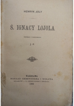 Święty Ignacy Lojola, 1900