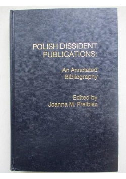 Polish dissident publications: An annotated biography