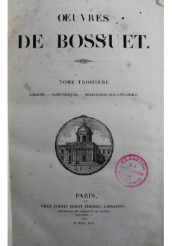Oeuvres De Bossuet Tome Troisieme 1841 r.