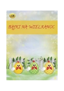 Bajki na wielkanoc audiobook