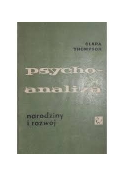 Psychoanaliza : narodziny i rozwój