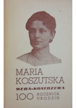 Maria Koszutska 100 rocznica urodzin
