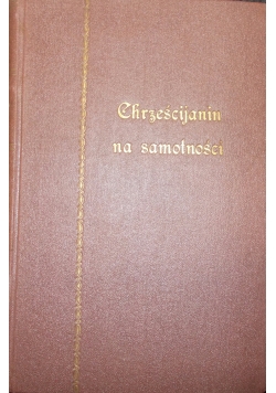Chrześcijanin na samotności, 1931 r.