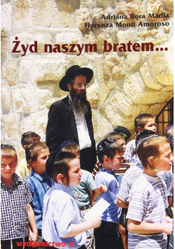 Żyd naszym bratem