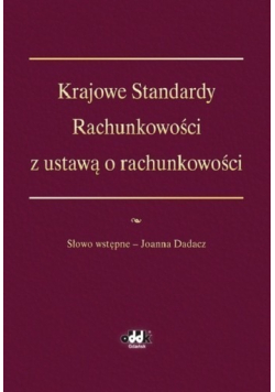 Krajowe Standardy Rachunkowości z ustawą o rachunkowości
