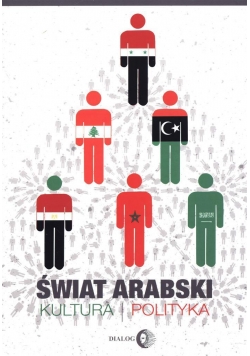 Świat arabski. Kultura, polityka