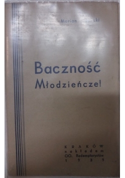 Baczność Młodzieńcze, 1939 r.
