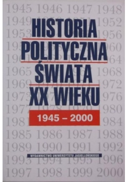 Historia polityczna świata XX wieku 1945 - 2000