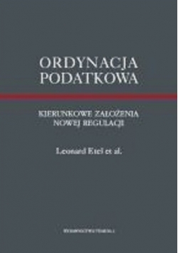 Ordynacja podatkowa kierunkowe założenia nowej regulacji