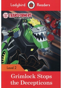 Transformers Grimlock Stops the Decepticons Level 2