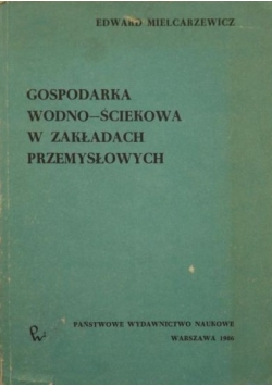 Gospodarka wodno-ściekowa w zakładach przemysłowych