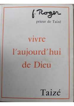 Vivre L aujourd hui de Dieu