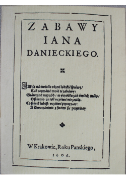 Zabawy Iana Danieckiego Reprint z 1606 r