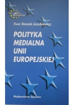 Polityka medialna Unii Europejskiej