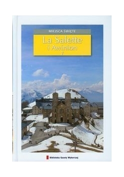 La Salette i Awinion Miejsca święte