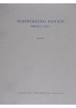 Województwo płockie około 1578 r. Teczka z mapami