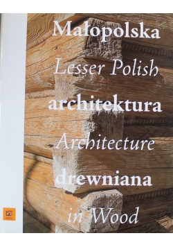 Małopolska architektura drewniana