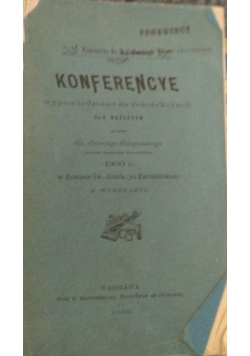 Konferencye wypowiedziane na rekolekcyach, 1900r.