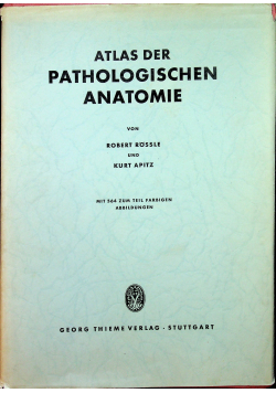 Atlas der pathologischen anatomie