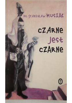 Czarne jest czarne