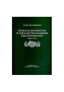 Edukacja historyczna w szkolnictwie pijarskim Rzeczypospolitej 1642-1773