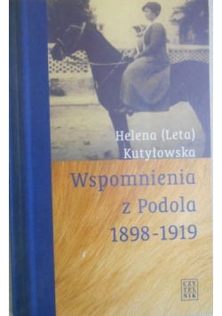 Wspomnienia z Podola 1898-1919