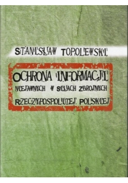 Ochrona informacji niejawnych w Siłach Zbrojnych Rzeczypospolitej Polskiej