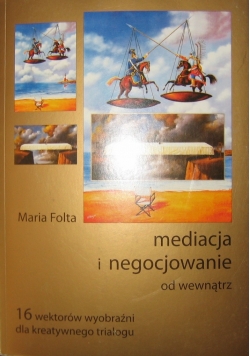 Mediacja i negocjowanie od wewnątrz