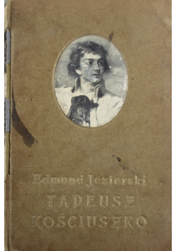 Tadeusz Kościuszko 1918 r