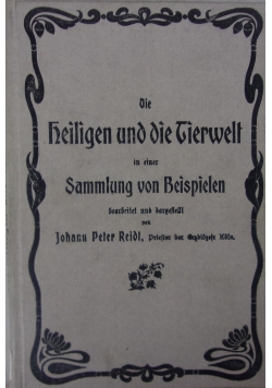Die Heiligen und die Tierwelt, 1902 r.