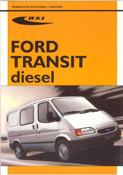 Ford Transit diesel modele 1986-2000
