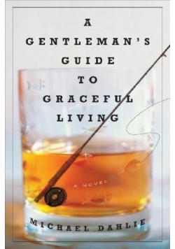 A gentleman' guide to graceful living