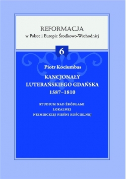 Kancjonał Luterańskiego Gdańska 1587-1810