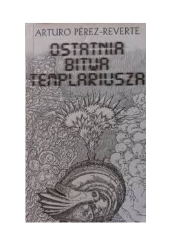 Ostatnia bitwa templariusza