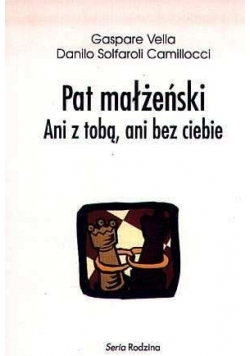 Pat małżeński Ani z tobą, ani bez ciebie