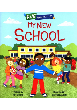 New Adventures: My New School